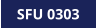 SFU 0303