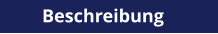 Beschreibung